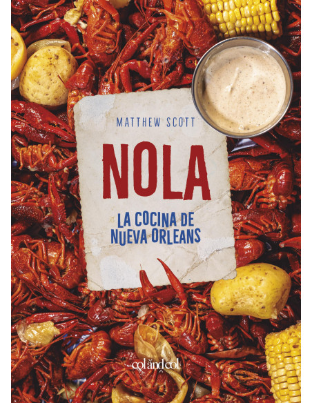 NOLA. La cocina de Nueva Orleans