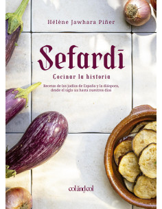 Sefardí. Cocinar la historia
